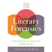 Literary Forensics: How Reading Can Make You A Better Writer