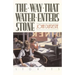 The Way That Water Enters Stone: Stories
