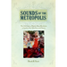 Sounds of the Metropolis: The 19th Century Popular Music Revolution in London, New York, Paris and Vienna
