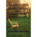 Finding God in the Garden: Backyard Reflections on Life, Love, and Compost