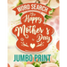 Word Search Happy Mothers Day: Jumbo Print (Large Print Word Search Books for Adults) Gift Idea with pink Cover