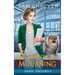 An Unconventional Mourning: A Fun and Quirky Cozy Mystery with Pets