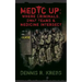 Medic Up: Where Criminals, SWAT Teams & Medicine Intersect