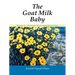 The Goat Milk Baby: Memoir of a Vietnamese-Born Australian Scientist