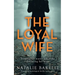 The Loyal Wife: A gripping psychological thriller with a twist