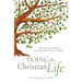 Doing the Christian Life: Boot Camp for Christians Learning What it Means to Follow