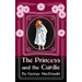 The Princess and the Curdie: Original and Unabridged