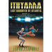 Ithyanna, Last Daughter of Atlantis Book II: Ithyanna Versus the Slavers of Mortaxaeon