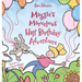 Maggie's Marvelous Half Birthday Adventure