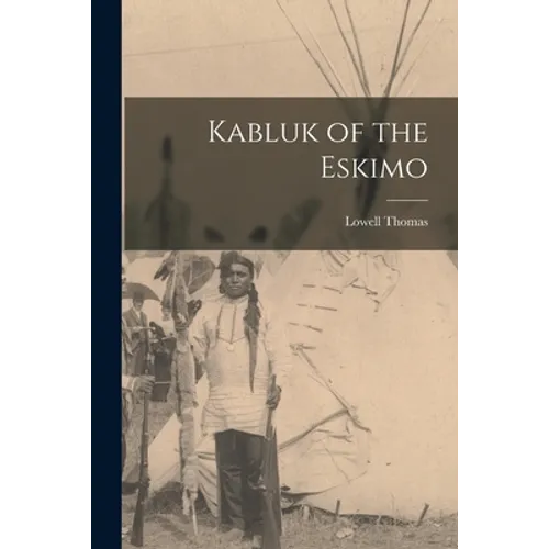 Kabluk of the Eskimo