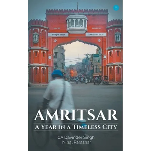 Amritsar-A year in a timeless city
