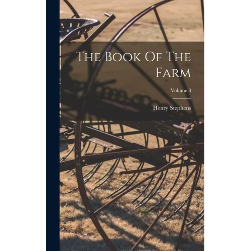 The Book Of The Farm; Volume 3