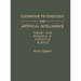Cognitive Psychology and Artificial Intelligence: Theory and Research in Cognitive Science