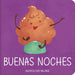 Buenas Noches, Caca / Good Night, Poo