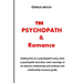 The Psychopath and Romance: Getting free as a psychopath's prey, from a psychopath next door, toxic marriage or an abusive relationship and embrac