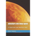 Adventure into Deep Space: A choose-your-own adventure novel
