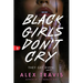 Black Girls Don't Cry