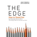 The Edge: How to Stand Out by Showing You're All In (For Emerging Leaders and Those Who Lead Them)