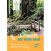 California's Best Nature Walks: 32 Easy Ways to Explore the Golden State's Ecology