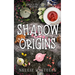 Shadow Origins