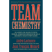 Team Chemistry: 30 Elements for Coaches to Foster Cohesion, Strengthen Communication Skills, and Create a Healthy Sport Culture