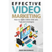 Effective Video Marketing: How to make videos that sell. Tips and strategies