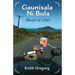 Guanisala Ni Bula: Road of Life