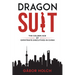 Dragon Suit: The Golden Age of Expatriate Executives In China