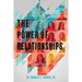 The Power of Relationships