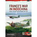France's War in Indochina: Volume 1: The Tiger Versus the Elephant, 1946-1949