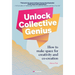 Unlock Collective Genius: How to Make Space for Creativity and Co-Creation
