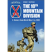 The 10th Mountain Division: A History from World War II to 2005