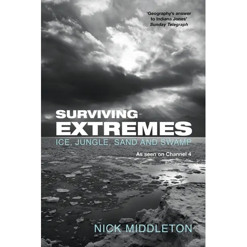 Surviving Extremes: Ice, Jungle, Sand and Swamp