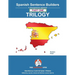 Spanish Sentence Builder TRILOGY - Part 1