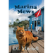 Marina Mews: A Coral Shores Veterinary Mystery