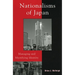 Nationalisms of Japan: Managing and Mystifying Identity