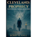 Cleveland: Prophecy: Prophecy