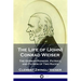 The Life of (John) Conrad Weiser: The German Pioneer, Patriot, and Patron of Two Races