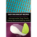 Easy Dog Biscuit Recipes - Homemade Dog Treats Using Silicone Baking Mats: Dog Treat Recipe Book - Baking Homemade Dog Cookies with Silicone Molds