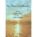 My Three Childhoods: Through Life, Love, and Liberation
