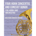Four Horn Concertos and Concert Rondo