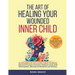 Title: The Art Of Healing Your Wounded Inner Child: An Empowering CBT Skills & EMDR Therapy Workbook