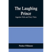 The Laughing Prince: Jugoslav Folk and Fairy Tales
