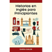 Historias en Inglés para Principiantes