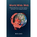 World.Wide.Web: Chinese Migration in the 21st Century--And How It Will Change the World