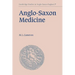 Anglo-Saxon Medicine