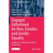 Engaged Fatherhood for Men, Families and Gender Equality: Healthcare, Social Policy, and Work Perspectives