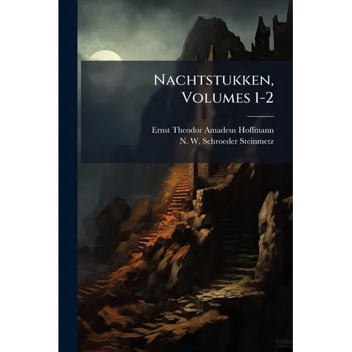 Nachtstukken, Volumes 1-2