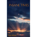 Insane times