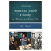 Interpreting American Jewish History at Museums and Historic Sites